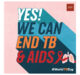 Yes! We Can End TB & AIDS, Says AHF