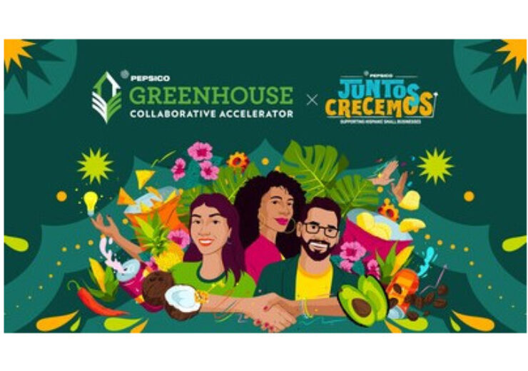 Innovators wanted: PepsiCo Greenhouse Accelerator Juntos Crecemos Edition returns with renewed focus on food and beverage start-ups
